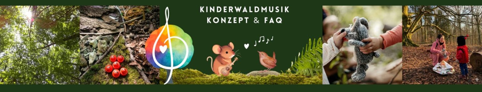Konzept Kinderwaldmusik und häufige Fragen FAQ der Musikschule Klangbunt in Göttingen Waldmusikpädagogik